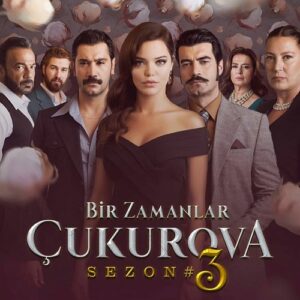 کاور سریال روزگارانی در چوکوروا قسمت 95 Bir Zamanlar Çukurova
